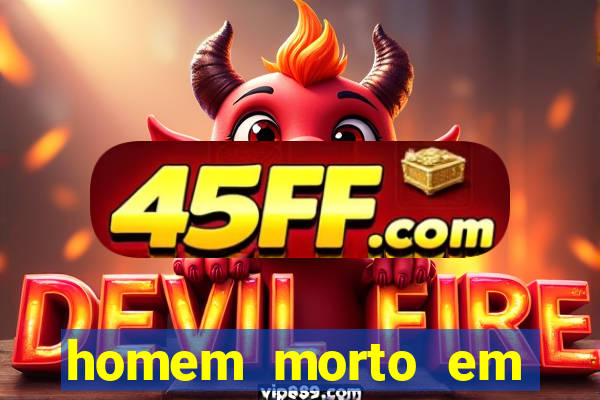 homem morto em cachoeira bahia